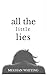 All the Little Lies