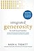 Integrated Generosity: “Moving from Involuntary Philanthropy toward Intentional Stewardship and Directed Generosity”
