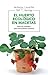 El huerto ecológico en macetas: Manual completo para horticultores urbanos