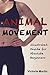 Animal Movement: Illustrated Guide for Complete Beginners