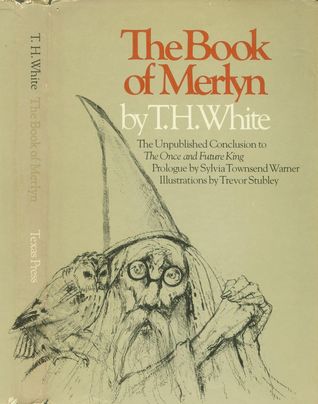 The Book of Merlin: The Unpublished Conclusion to The Once & Future King