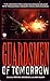 Guardsmen of Tomorrow by Martin H. Greenberg