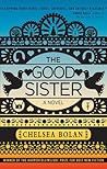 The Good Sister by Chelsea Bolan The Good Sister by Chelsea Bolan