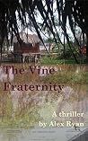 The Vine Fraternity (Bruce Highland #4) The Vine Fraternity (Bruce Highland #4)