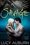 Savage (Wild Heart Chronicles, #3)