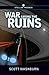 War Among the Ruins