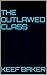 The Outlawed Class