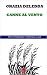 Canne al vento by Grazia Deledda Canne al vento by Grazia Deledda