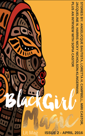 Black Girl Magic Lit Mag Issue 2