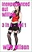 Inexperienced But Willing 3 in 1 - Vol 1: 3 Stories of Innoncce Lost and Preggo Endings