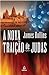 A Nova Traição de Judas by James Rollins