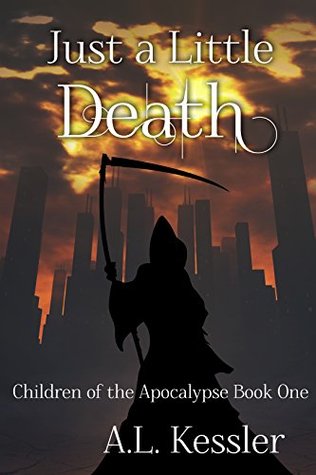 Just a Little Death (Children of the Apocalypse, #1)