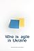 Who is agile in Ukraine