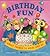 Birthday Fun: Great Things to Make and Do