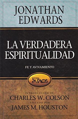 La Verdadera Espiritualidad - Fe y Avivamiento