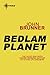 Bedlam Planet