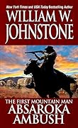 Absaroka Ambush (Preacher/The First Mountain Man Book 3)