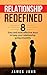 Relationship Redefined: 8 E...