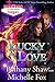 Lucky in Love (Charmed in Vegas #3)
