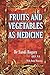 Fruit and Vegetables as Med...