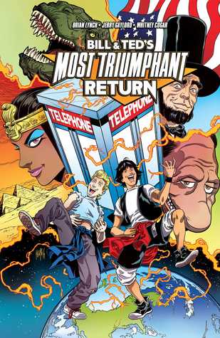 Bill & Ted's Most Triumphant Return (Bill & Ted, #1)