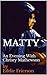 MATTY: An Evening With Christy Mathewson (Eddie Frierson's MATTY: AN EVENING WITH CHRISTY MATHEWSON)