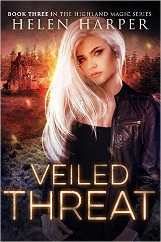 Veiled Threat (Highland Magic, #3)