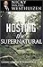 Hosting The Supernatural: Living a Daily Supernatural life