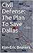 Civil Defense: The Plan To Save Dallas