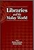 Libraries and the Malay World by Rohani Rustam
