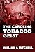 The Carolina Tobacco Geist by William A. Mitchell