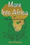 More Into Africa: with 3 kids, some dogs and a husband