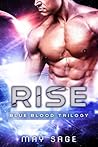 Rise (Blue Blood Trilogy, #1)