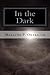 In the Dark