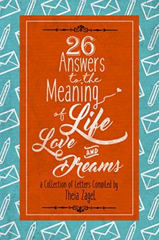 26 Answers to the Meaning of Life Love and Dreams