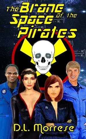 The Brane of the Space Pirates (Kindle Edition)