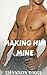 Making Him Mine