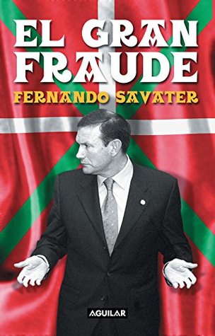 El gran fraude: Sobre terrorismo, nacionalismo y ¿progresismo? (Kindle Edition)