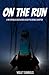 On the run: A Mysterious Di...