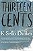 Thirteen Cents