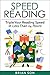 Speed Reading: Triple Your Reading Speed in Less Than 24 Hours