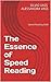 The Essence of Speed Reading: Speed Reading Gold