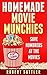 Homemade Movie Munchies: Save Hundreds at the Movies