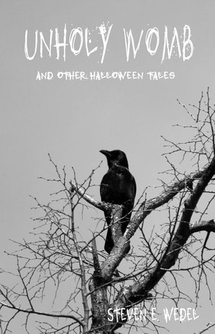 Unholy Womb and Other Halloween Tales