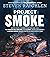 Project Smoke: Seven Steps ...