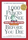 1,000 Places to See in the United States and Canada Before Yo... by Patricia Schultz