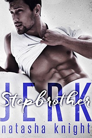 Stepbrother Jerk (Kindle Edition)