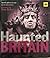 Haunted Britain