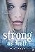 Strong as Death (Born from ...