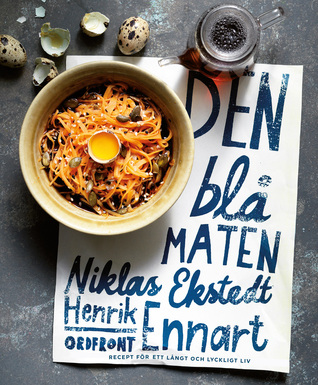 Den blå maten : recept för ett långt och lyckligt liv (Hardcover)
